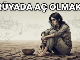 "Rüyada Aç Olmak"