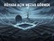 "Rüyada Açık Mezar Görmek"