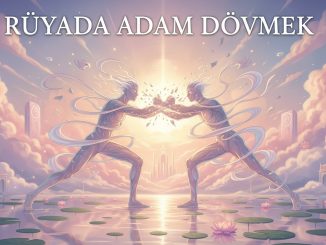 "Rüyada Adam Dövmek"