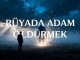 "Rüyada Adam Öldürmek"