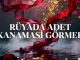 "Rüyada Adet Kanaması Görmek"