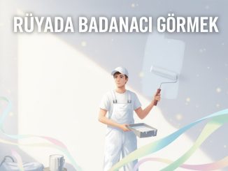 "Rüyada Badanacı Görmek"