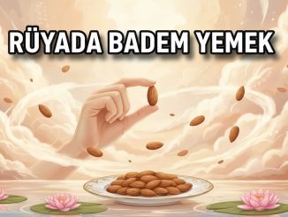 "Rüyada Badem Yemek"