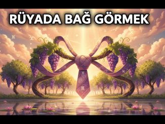 "Rüyada Bağ Görmek"