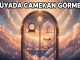 "Rüyada Camekan Görmek"