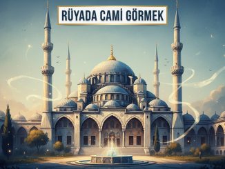 "Rüyada Cami Görmek"
