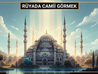 "Rüyada Camii Görmek"