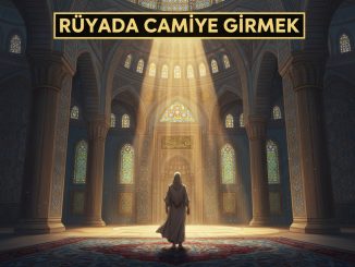 "Rüyada Camiye Girmek"