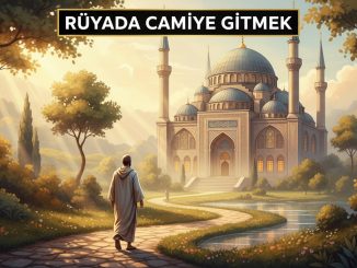 "Rüyada Camiye Gitmek"