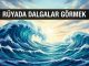 "Rüyada Dalgalar Görmek"