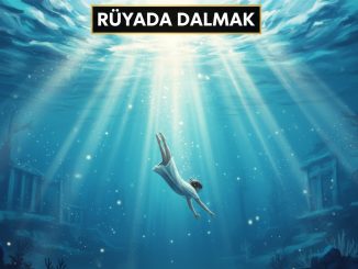 "Rüyada Dalmak"