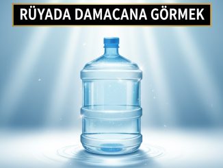 "Rüyada Damacana Görmek"