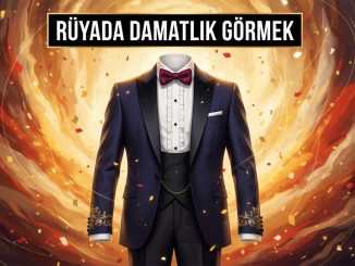 "Rüyada Damatlık Görmek"