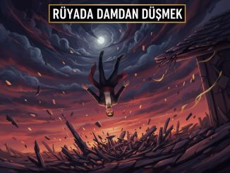 "Rüyada Damdan Düşmek"