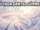 "Rüyada Dantel Görmek"