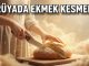 "Rüyada Ekmek Kesmek"