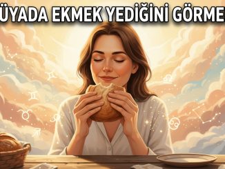 "Rüyada Ekmek Yediğini Görmek"