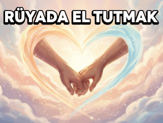 "Rüyada El Tutmak"