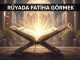 "Rüyada Fatiha Görmek"