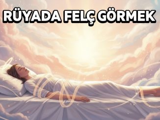 "Rüyada Felç Görmek"