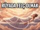"Rüyada Felç Olmak"