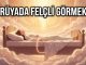 "Rüyada Felçli Görmek"