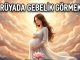 "Rüyada Gebelik Görmek"