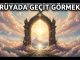 "Rüyada Geçit Görmek"