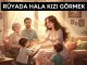 "Rüyada Hala Kızı Görmek"