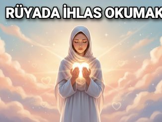 "Rüyada İhlas Okumak"