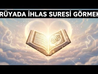 "Rüyada İhlas Suresi Görmek"