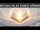 "Rüyada İhlas Suresi Görmek"