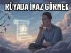 "Rüyada İkaz Görmek"