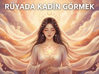 "Rüyada Kadın Görmek"