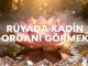 "Rüyada Kadın Organı Görmek"