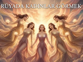 "Rüyada Kadınlar Görmek"