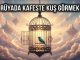"Rüyada Kafeste Kuş Görmek"