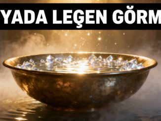 "Rüyada Leğen Görmek"