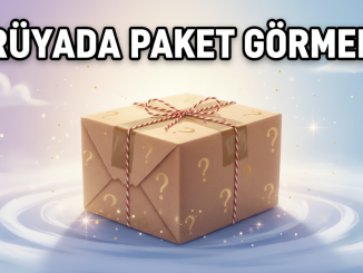 "Rüyada Paket Görmek"