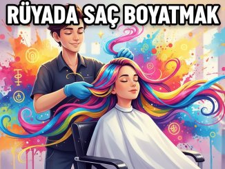 "Rüyada Saç Boyatmak"