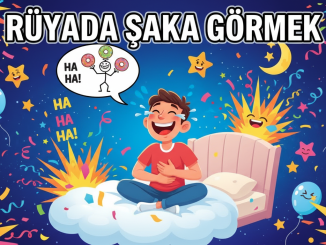 "Rüyada Şaka Görmek"