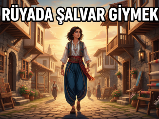 "Rüyada Şalvar Giymek"
