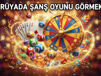 "Rüyada Şans Oyunu Görmek"