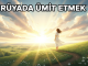 "Rüyada Ümit Etmek"