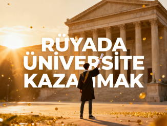 "Rüyada Üniversite Kazanmak"