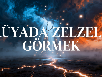 "Rüyada Zelzele Görmek"