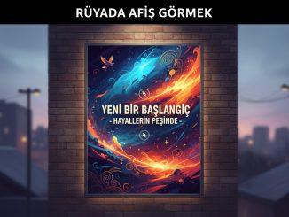 "Rüyada Afiş Görmek"