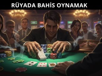 "Rüyada Bahis Oynamak"
