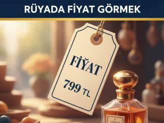 "Rüyada Fiyat Görmek"