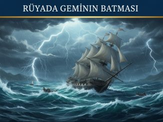 "Rüyada Geminin Batması"